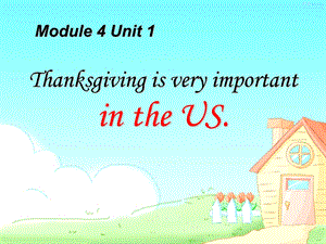 《Thanksgiving is very important in the US》外研版六年级英语课件.pptx