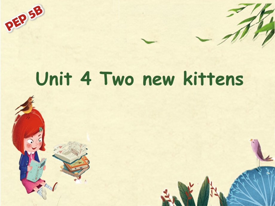 五年级下册英语ppt课件Unit 4 When is the art showTwo new kittens》人教版.pptx_第1页