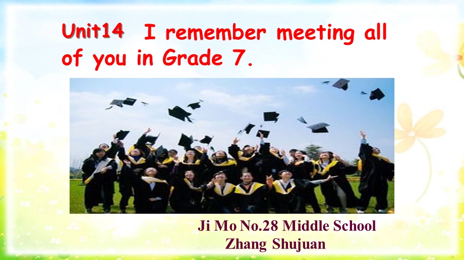 九年级英语Unit 14I remember meeting all of you in Grade 7 Section B (2a 2e) reading公开课教学课件.pptx_第1页