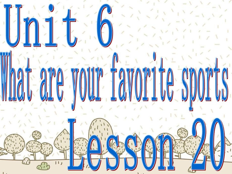 五年级上册英语ppt课件 Unit 6 What are your favorite sports Lesson 202｜北京课改版.ppt_第1页