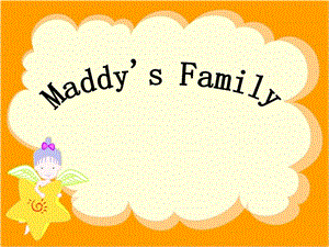 冀教版 五年级上册Lesson6 Maddy’s Family课件.ppt