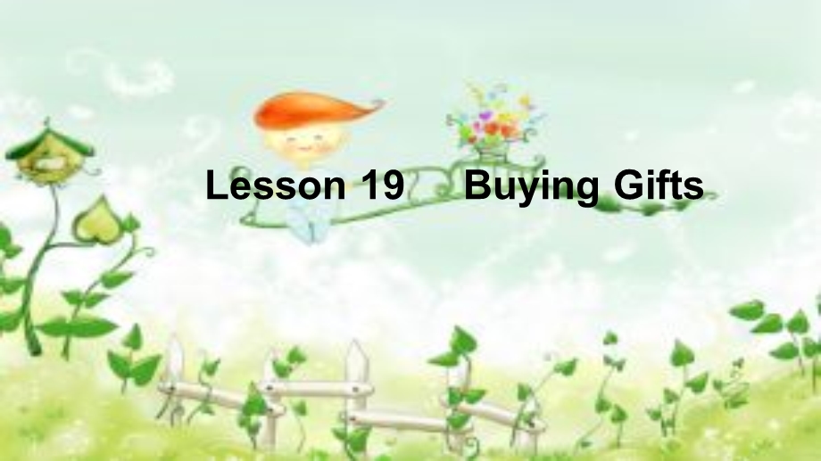 冀教版六年级下册Lesson 19 Buying Gifts教学设计课件.ppt_第1页
