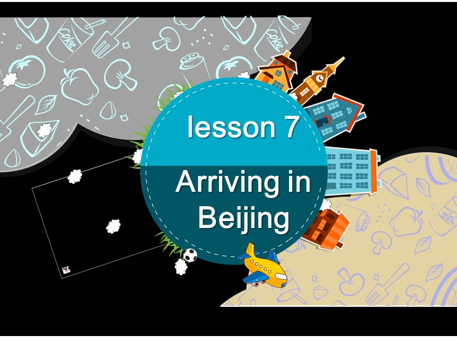 冀教版五年级下册 Lesson 7Arriving in Beijing课件.ppt_第1页