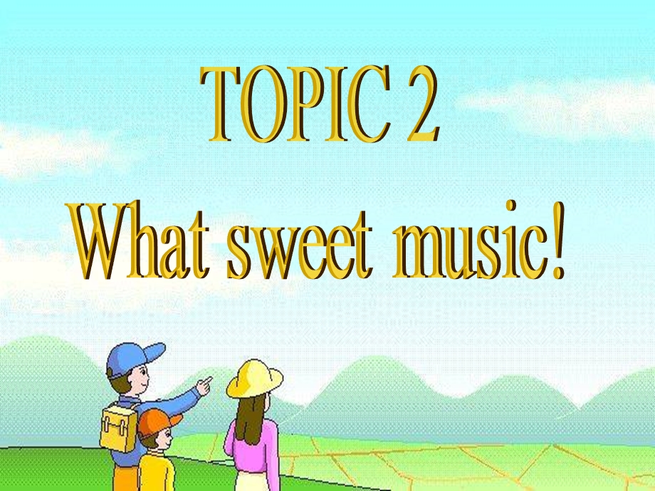 八年级英语上册Unit3OurHobbiesTopic2WhatsweetmusicSectionBppt课件(新版)仁爱版.pptx_第2页