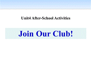 冀教版七年级英语下册《Join Our Club!》课件(4篇).pptx