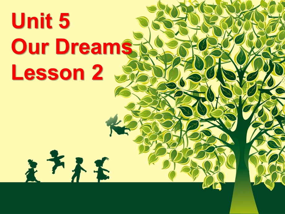 六年级下册英语ppt课件 Unit 5 Our Dreams Lesson 22∣重大版.ppt_第1页