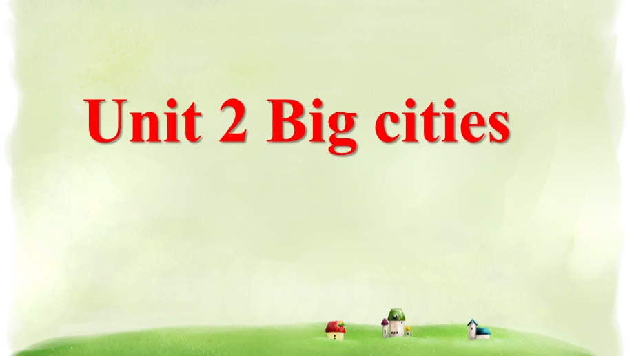 六年级上册英语ppt课件 Unit 2 Big citiesJoin in 剑桥英语.ppt_第1页