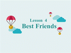 冀教版八年级英语上册《Best Friends》课件(5篇).pptx