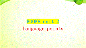 人教版高二英语选修8 unit2 language points课件.ppt