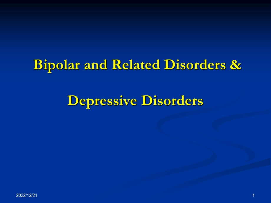 精神病学教学ppt课件：Bipolar and Related Disorder.ppt_第1页