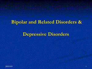 精神病学教学ppt课件：Bipolar and Related Disorder.ppt