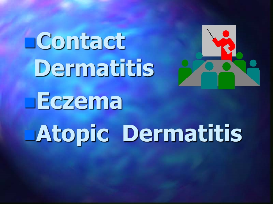 皮肤性病学英文ppt课件：04Contact Dermatitis.ppt_第1页