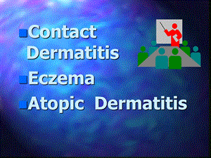 皮肤性病学英文ppt课件：04Contact Dermatitis.ppt