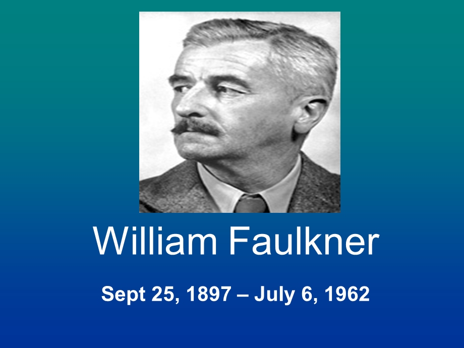 WilliamFaulknerppt.ppt_第1页