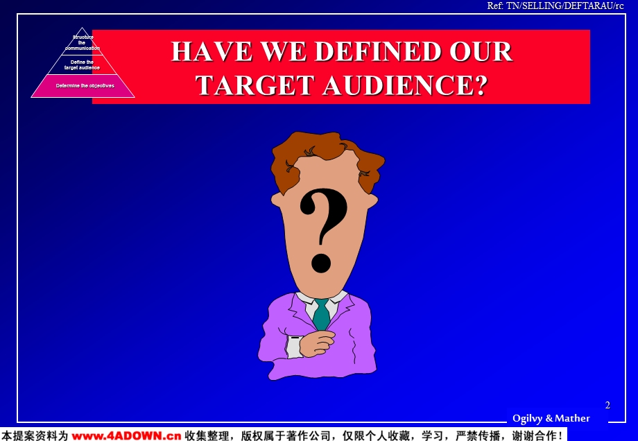 奥美HAVE WE DEFINED OUR TARGET AUDIENCE018.ppt_第2页