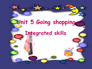 牛津初中英语7A Unit5 Integrated Skills.ppt