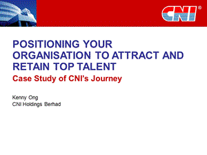 POSITIONING YOUR ORGANISATION TO ATTRACT AND RETAIN TOP TALENT.ppt