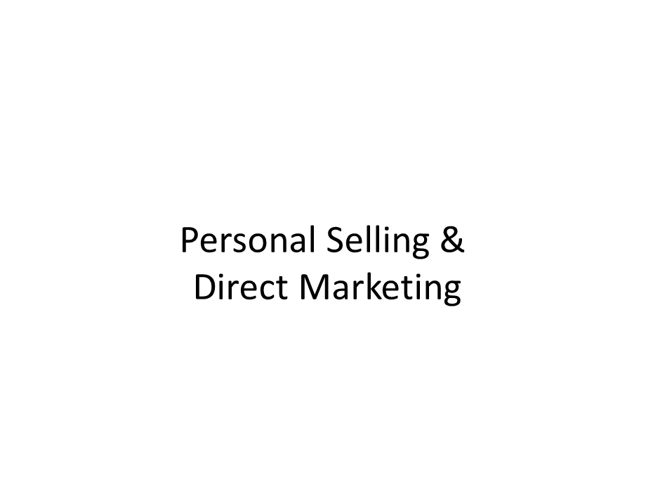 Personal Selling & Direct Marketing.ppt_第1页