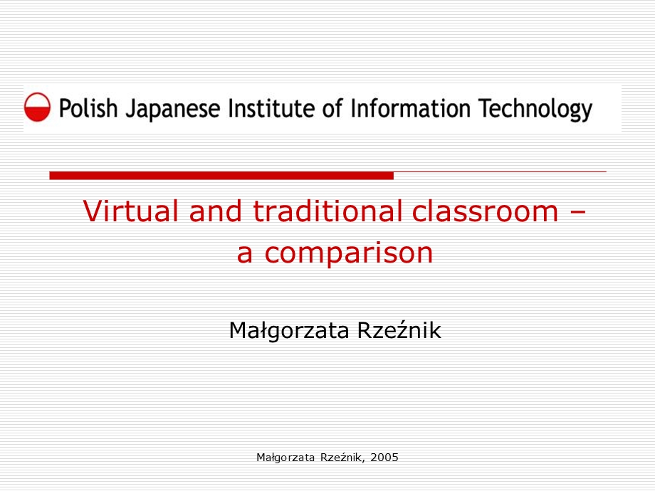 Virtual and traditional classroom – a comparison.ppt_第1页