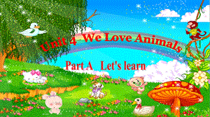 PEP小学英语三级上册Unit 4 We Love Animals课件 1.ppt