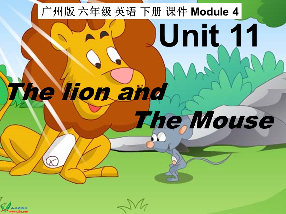 广州版六年级下册英语Unit 11 The lion and the mouse.ppt_第2页