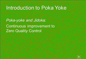 IntroductiontoPokaYokeContinuous improvement to Zero Quality Control.ppt