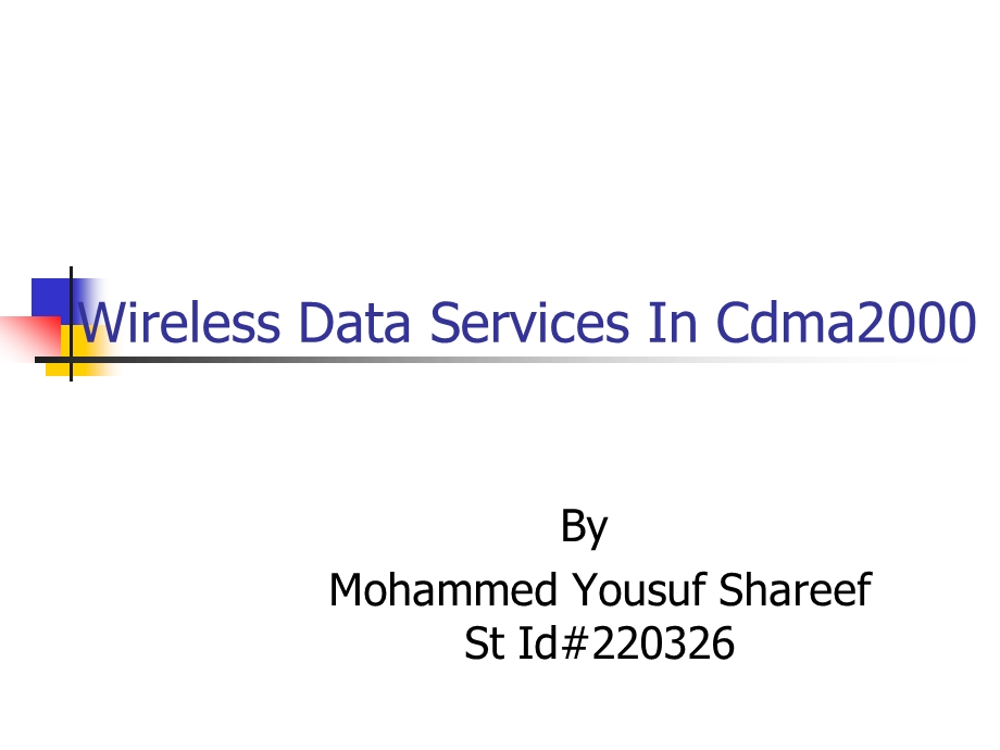 WirelessDataServicesInCdma2000.ppt_第1页