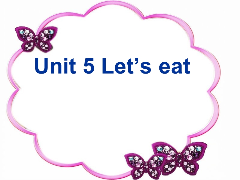 PEP小学英语《Unit 5 Let’s eat》课件.ppt_第1页