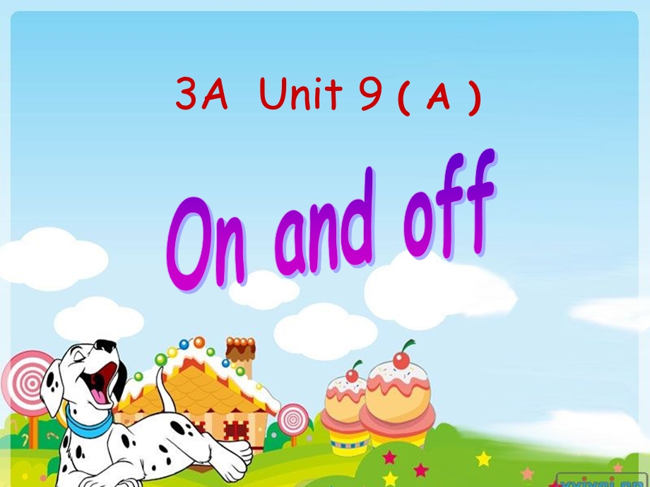 译林版牛津小学英语3A Unit9 On and off A课件.ppt_第1页