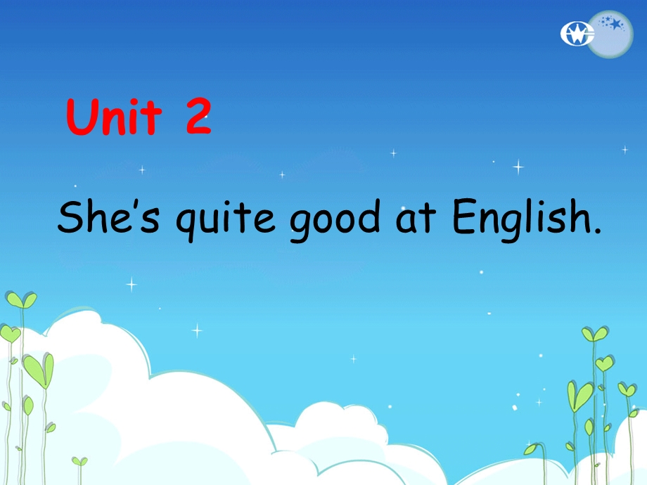 pep小学英语课件：Unit 2 She’s quite good at English(2).ppt_第1页