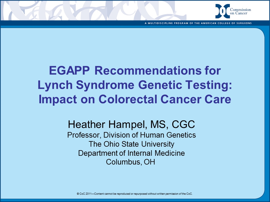 Impact on Colorectal Cancer Care - Lynch Syndrome Screening.ppt_第1页