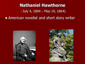 [外语课件]6 Nathaniel Hawthorne.ppt