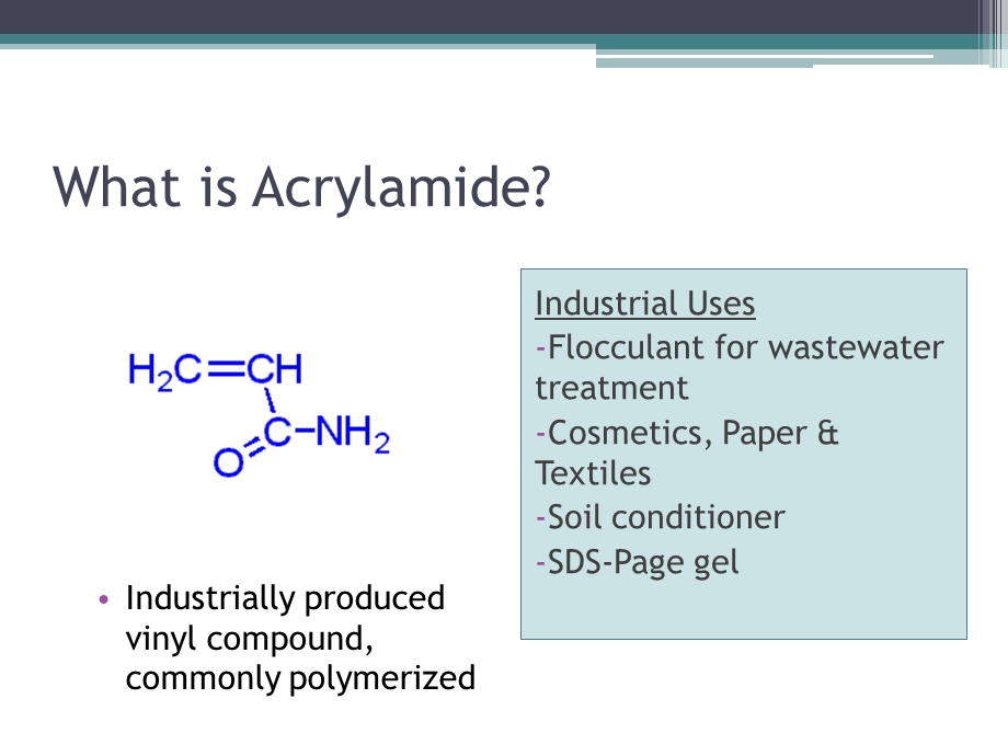 Acrylamide： .ppt_第3页