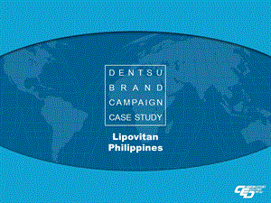 4A广 @ 电通《Dentsu Campaign Case StudyLipovitan Ph.ppt