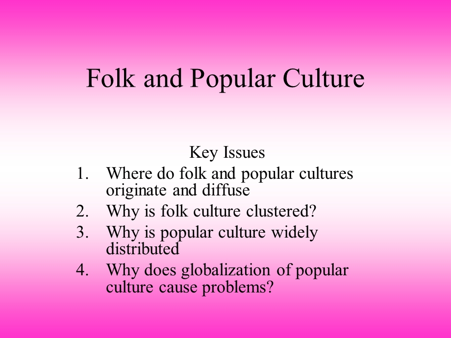 Folk Versus Popular Culture.ppt_第1页