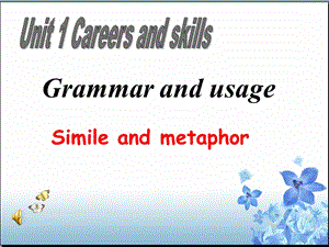 牛津高中英语课件Unit 1 Careers and skills.ppt