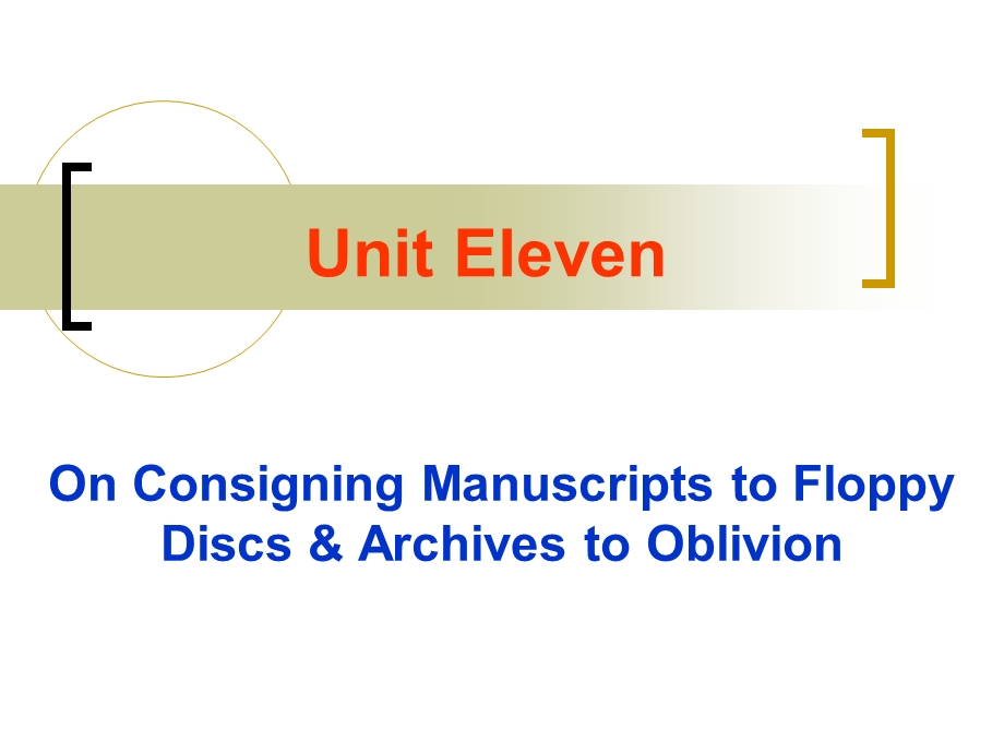 On Consigning Manuscripts to Floppy Discs and Archives to Oblivion.ppt_第1页