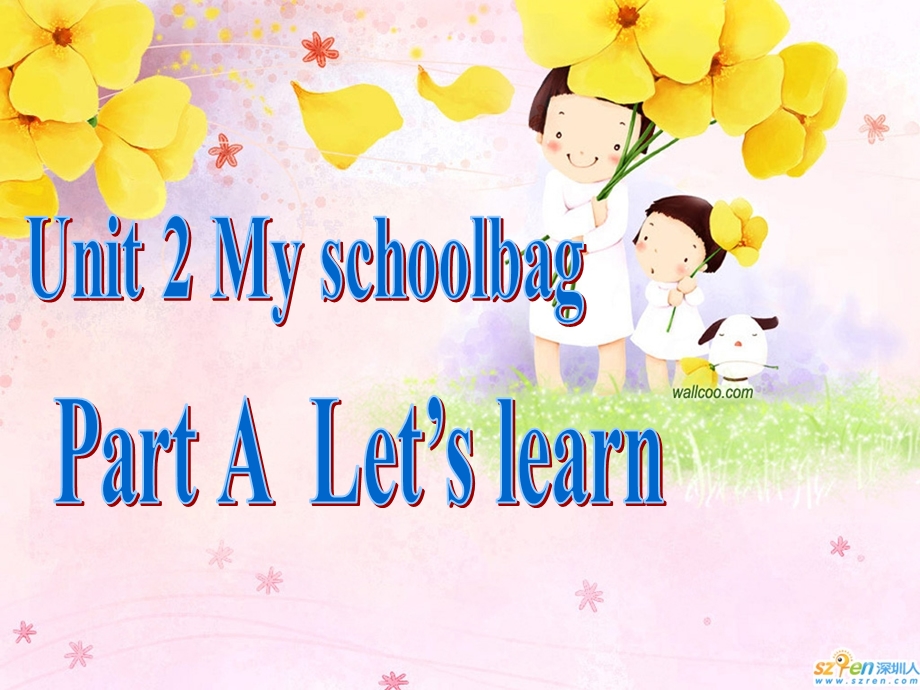 PEP小学英语Unit 2 My schoolbag课件.ppt_第1页