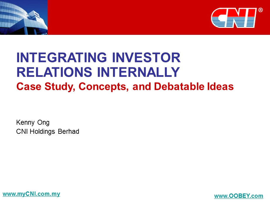 CNI人力资源精品之投资者关系INTEGRATING INVESTOR RELATIONS INTERNALLY.ppt_第1页