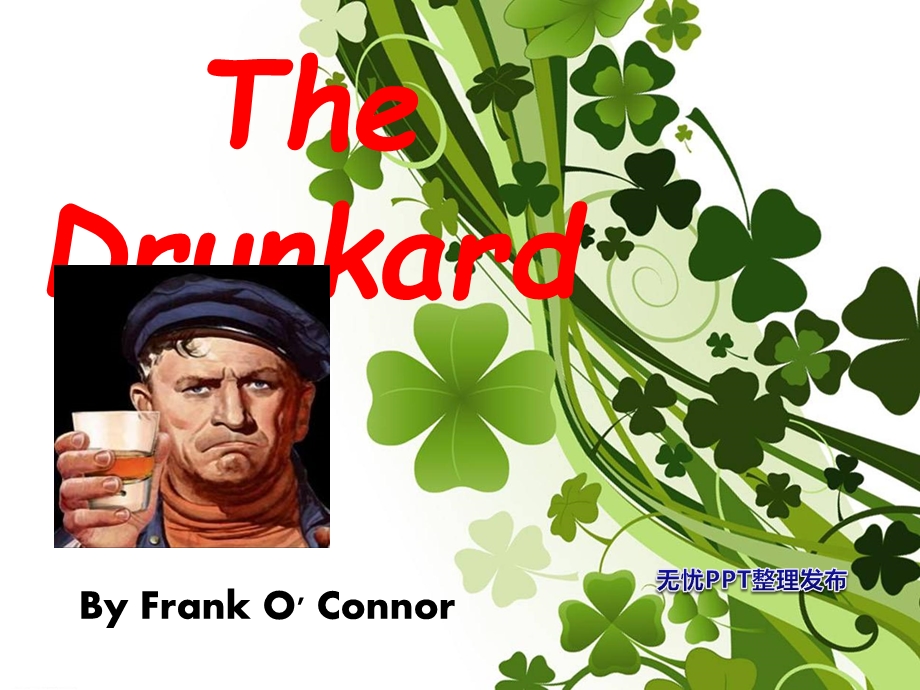 The Drunkard.ppt_第1页