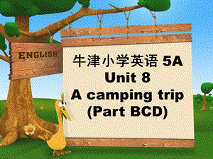 译林版牛津小学英语 5A Unit 8 A camping trip课件第二课时.ppt