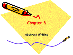 专业英语写作Chapter 6 Abstract Writing.ppt