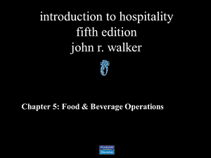 Chapter 5 Food & Beverage Operations：5章餐饮业务.ppt