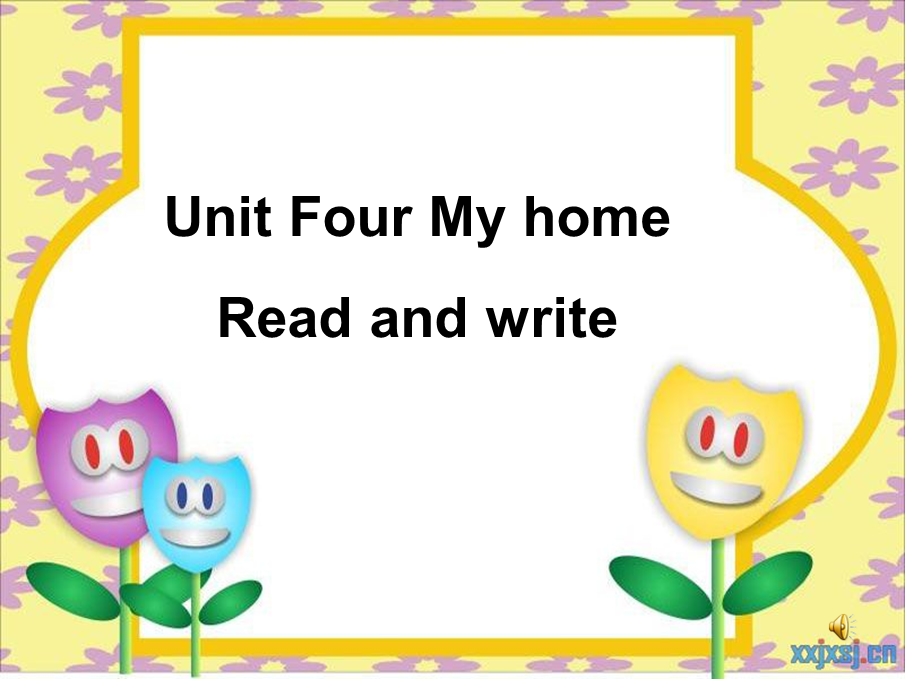 PEP小学英语四年级上册Unit Four My homeRead and write课件.ppt_第1页