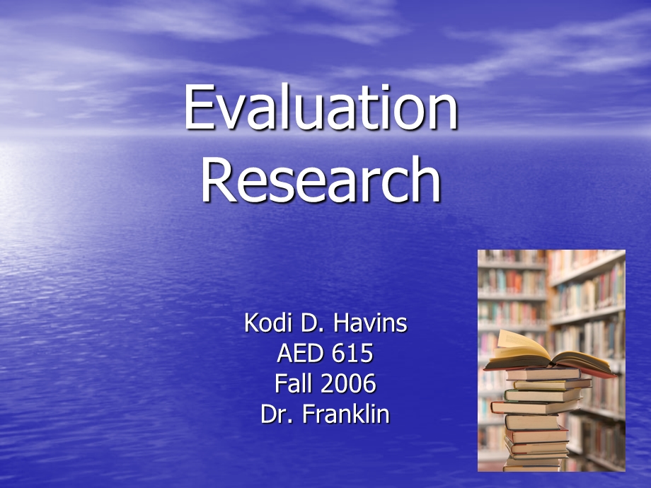 Evaluation Research - University of Arizona：评价研究-亚利桑那大学.ppt_第1页