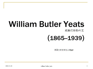 英国文学史William Butler Yeats.ppt