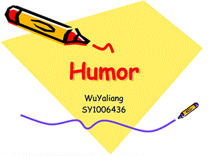 English-Presentation humor 英语演讲PPT 幽默.ppt