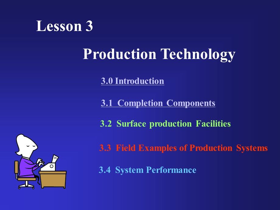 石油工程专业英语-采油技术基础（Production Technology） (1).ppt_第1页