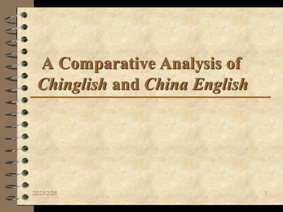 A Comparative Analysis of Chinglish and China English.ppt_第1页