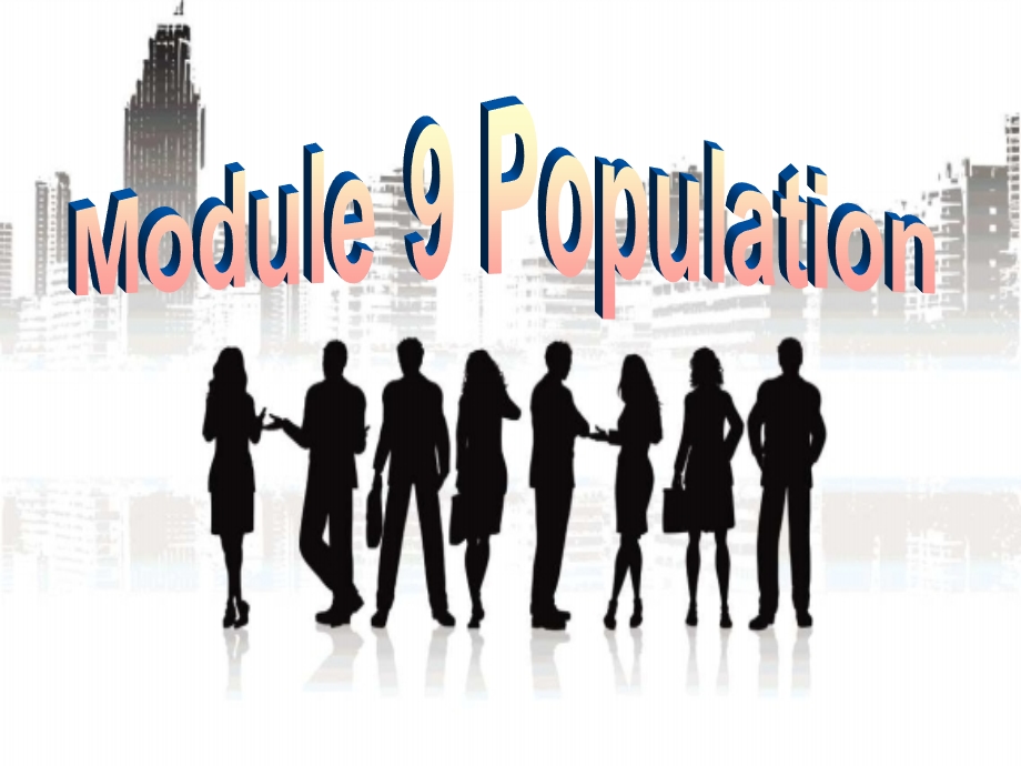 外研版初二英语八年级上册Module 9 Population Unit 1课件.ppt_第2页